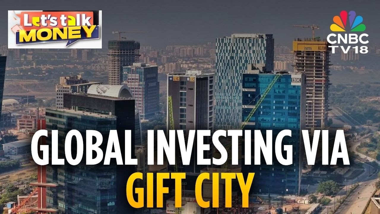 Let's Talk Money | Global Investing Via Gift City | Indian Investors' Rout To The Global Markets